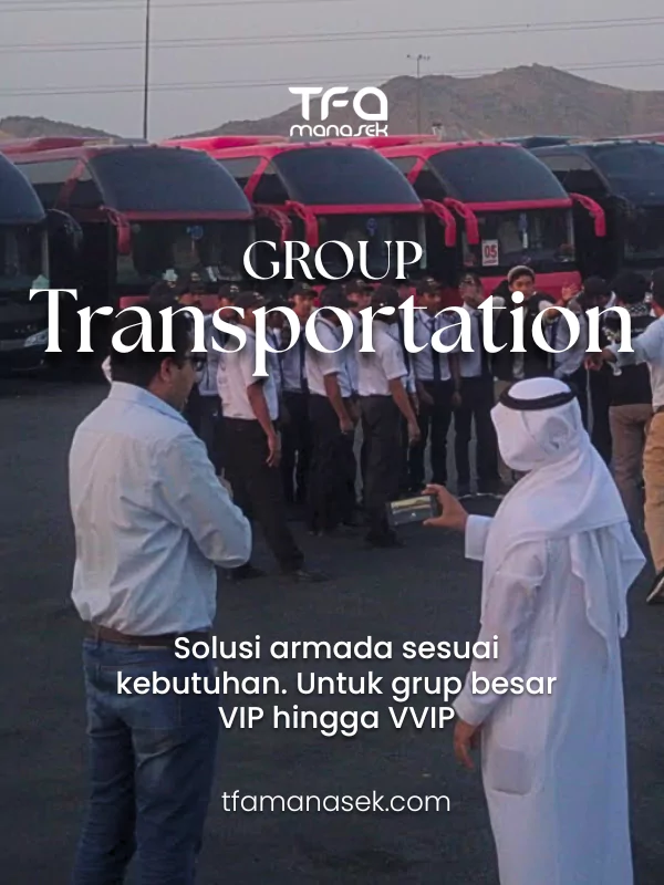 TFA manasek Handling Umroh B2B Saudi & Land Arrangement 14 TFA manasek handling umroh haji premium spesialis