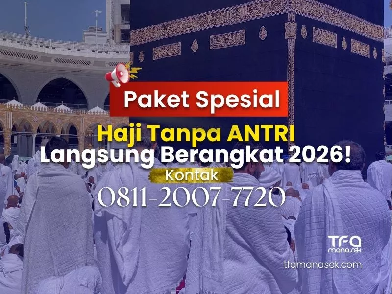 Haji-Tanpa-Antri-2026-Pilihan-Terbaik-Anda-tfa-manasek-handling-umroh-haji