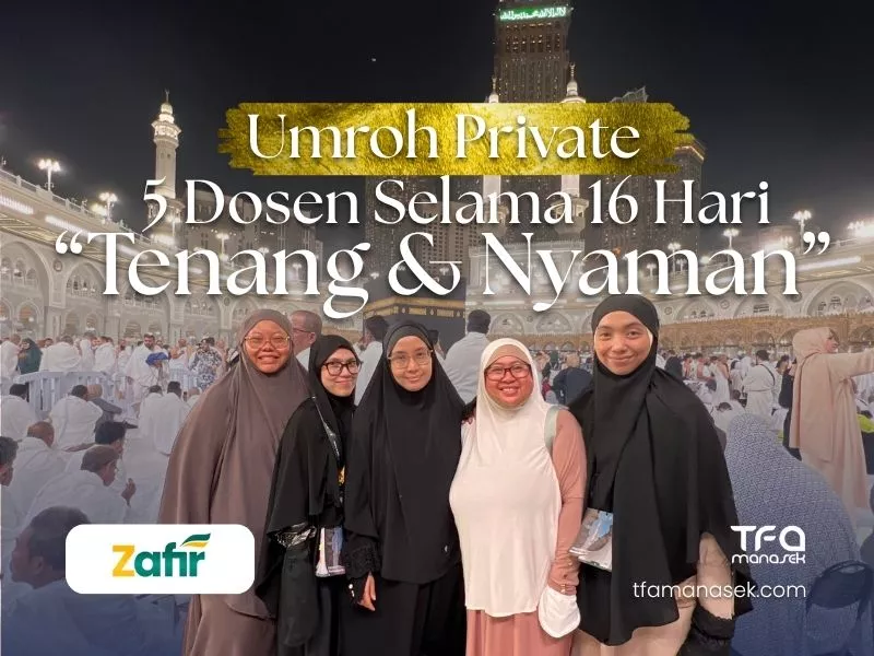 umroh private dosen tfa manasek handling umroh spesialis